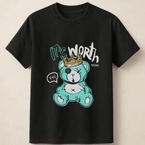 Its Worth Trying Quote With Blue Crowned Bear Graphic Unisex T Shirt